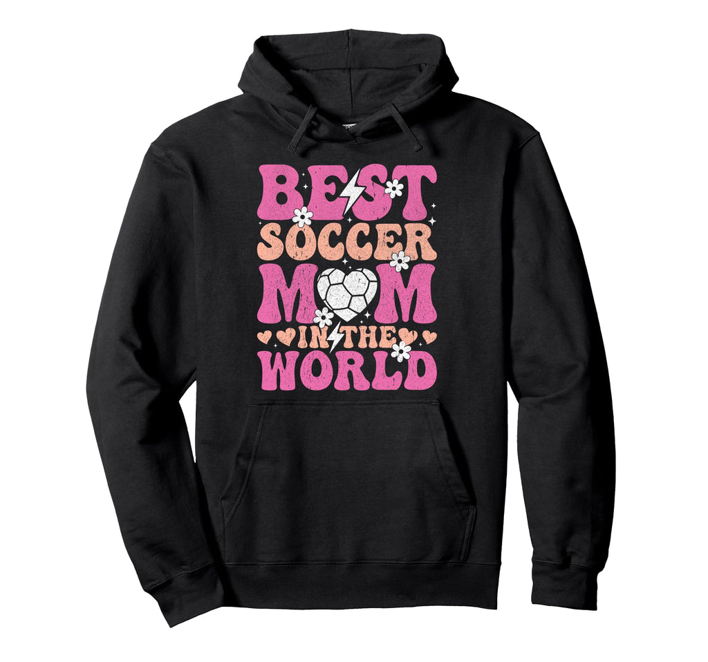 Best Soccer Mom World Mother Gift Play Sweatshirt - Novelty Apparel Unisex