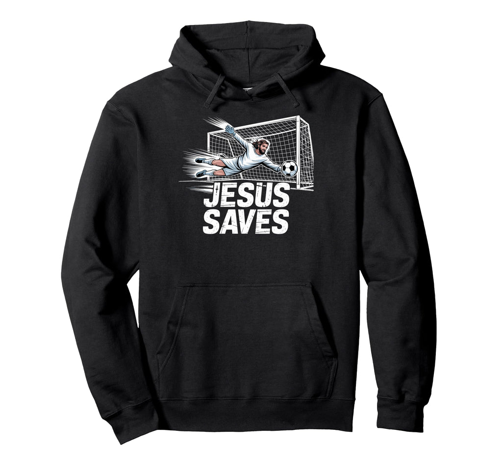 Soccer Goalie Goalkeeper Jesus Saves Hoodie - Trendy Graphic for Adults