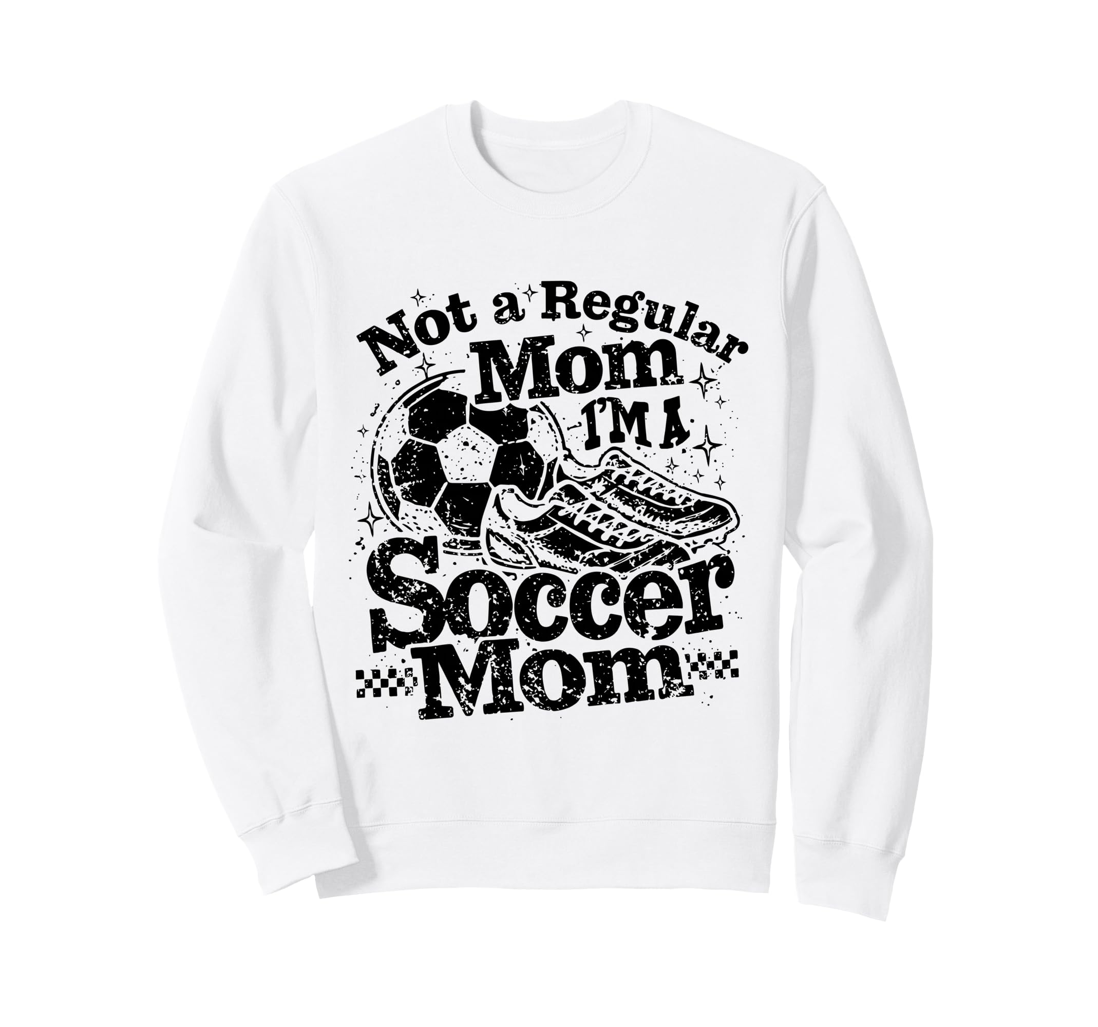 Not Regular Mom I Am Soccer Mom Sweatshirt - Graphic Print Unisex