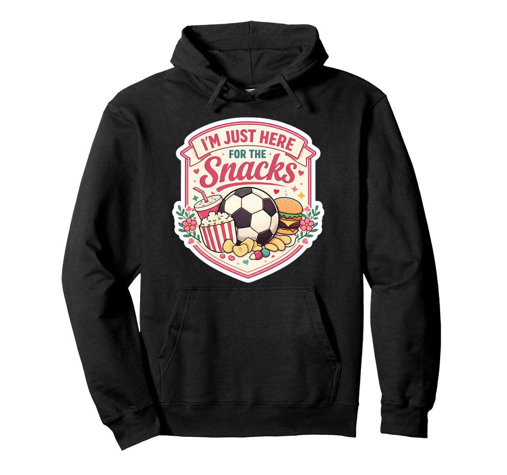 Im Just Here Snacks Soccer Football Hoodie - Streetwear Style Men Women