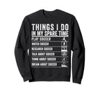 Things I Do My Spare Time Funny Sweatshirt - Aesthetic Graphic for Adults
