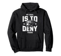 My Goal Is To Deny Yours Funny Soccer Hoodie - Trendy Graphic Men Women