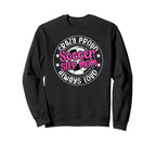 Crazy Proud Soccer Step Mom Soccer Sweatshirt - Graphic Print for Adults