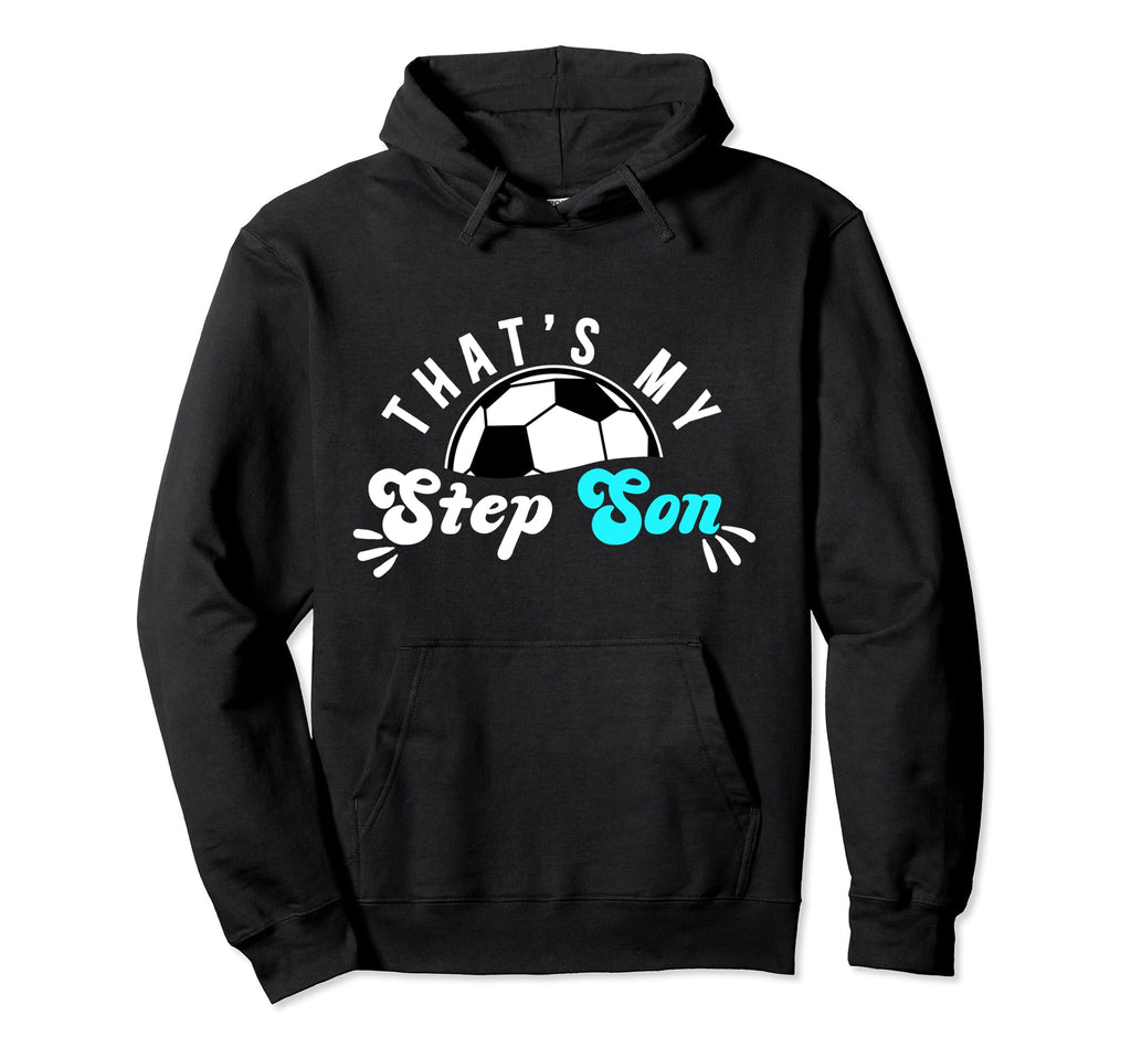 Thats My Stepson Soccer Step Mom Soccer Hoodie - Custom Art Print Unisex