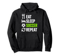 Eat Sleep Soccer Repet Goalie Player Hoodie - Novelty Apparel Men Women