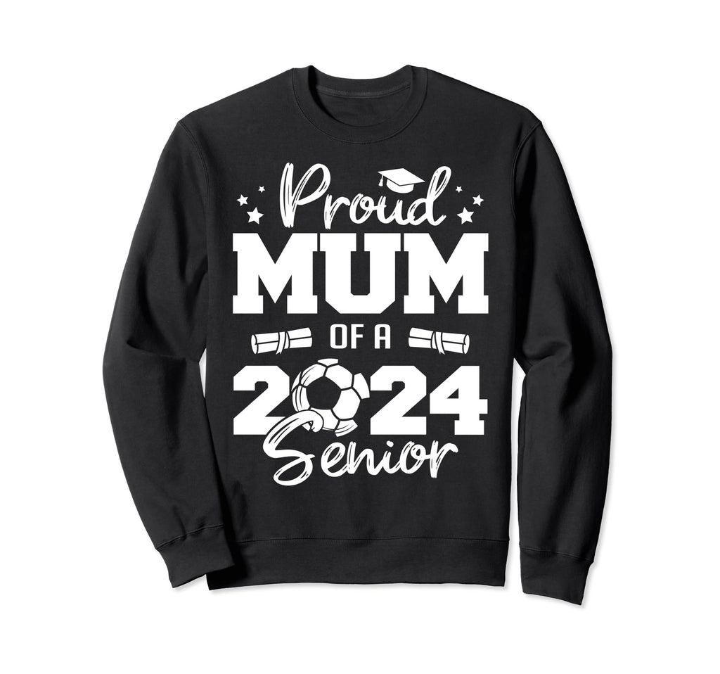 Proud Mum 2024 Senior Funny Soccer Sweatshirt - Novelty Apparel for Adults
