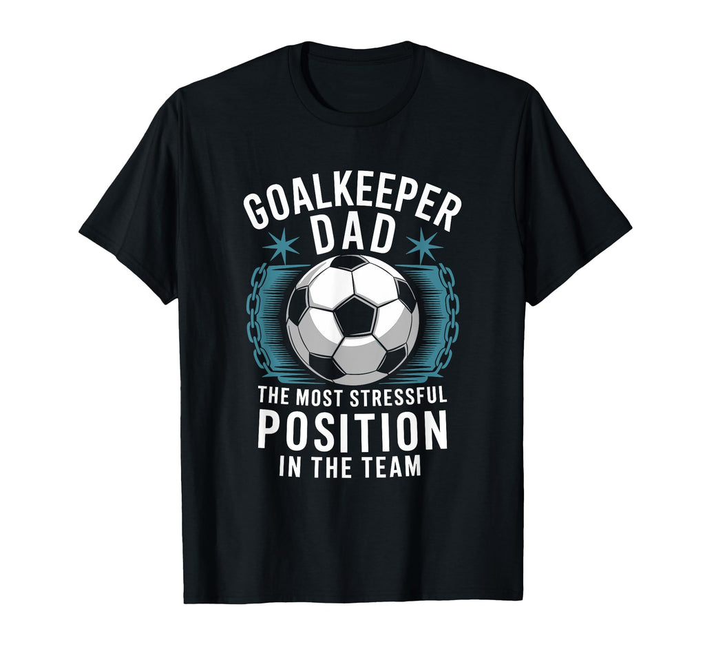 Soccer Lover Most Stressful Position T-Shirt - Trendy Graphic for Adults