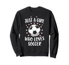 Just Who Loves Soccer Soccer Sweatshirt - Streetwear Style for Adults