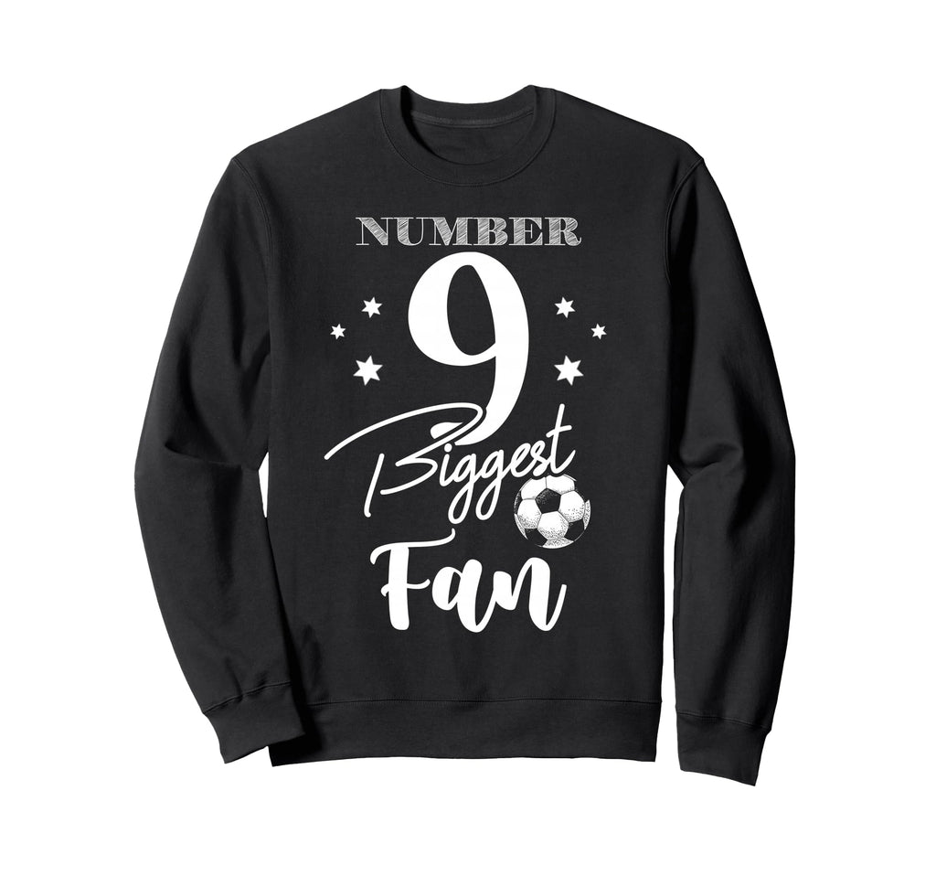 Number 9 Biggest Fan Soccer Player Sweatshirt - Trendy Graphic Men Women