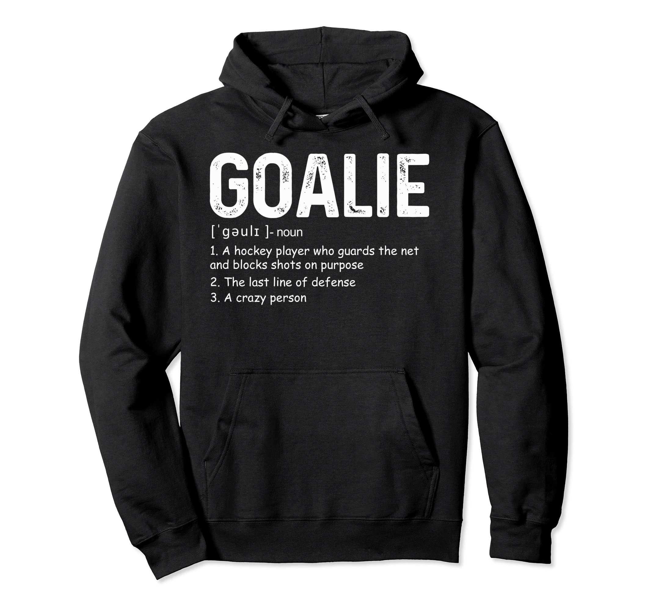 Funny Goalie Definition Soccer Hockey Hoodie - Trendy Graphic for Adults