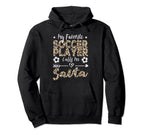 My Favorite Soccer Player Calls Me Savta Hoodie - Graphic Print Men Women