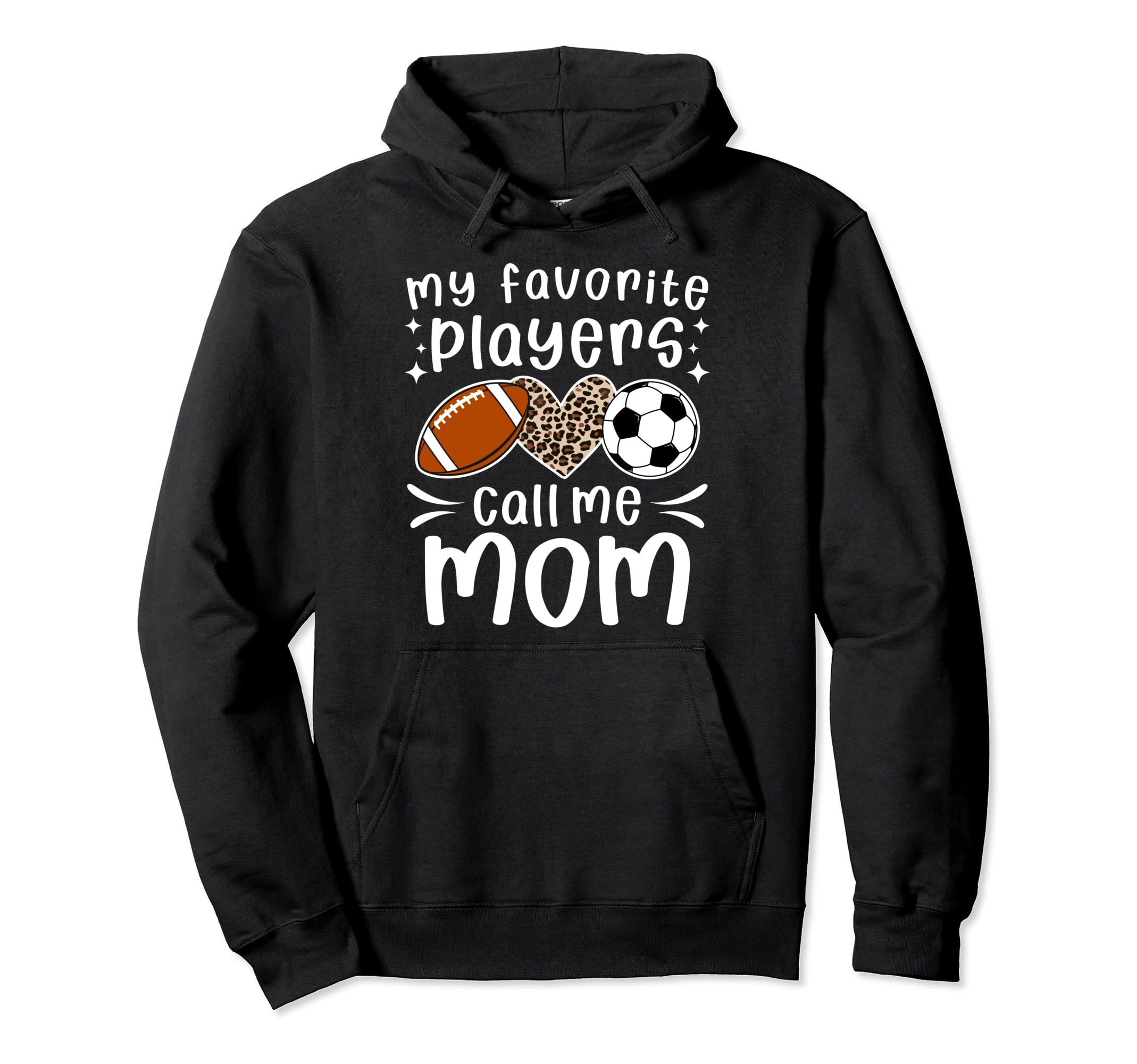 My Favorite Players Call Me Mom Football Hoodie - Unique Graphic Men Women