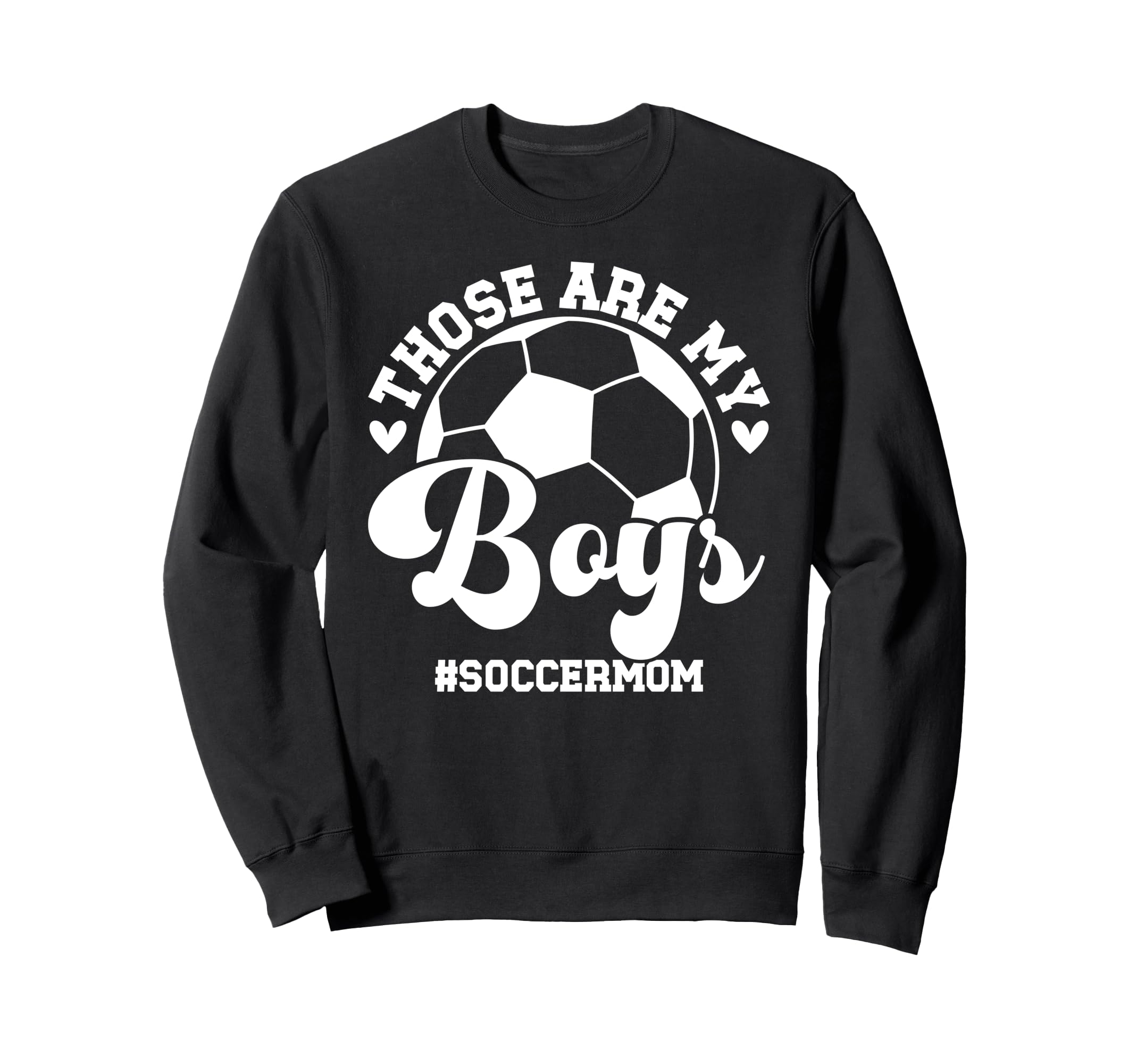 My Soccer Mom Soccer Player Mom Sweatshirt - Fun Novelty Design for Adults