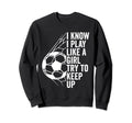 Sport Athlete Games Coach Soccer Fun Sweatshirt - Trendy Graphic Men Women