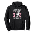 I Know I Play Like Soccer Enthusiast Hoodie - Graphic Print Men Women