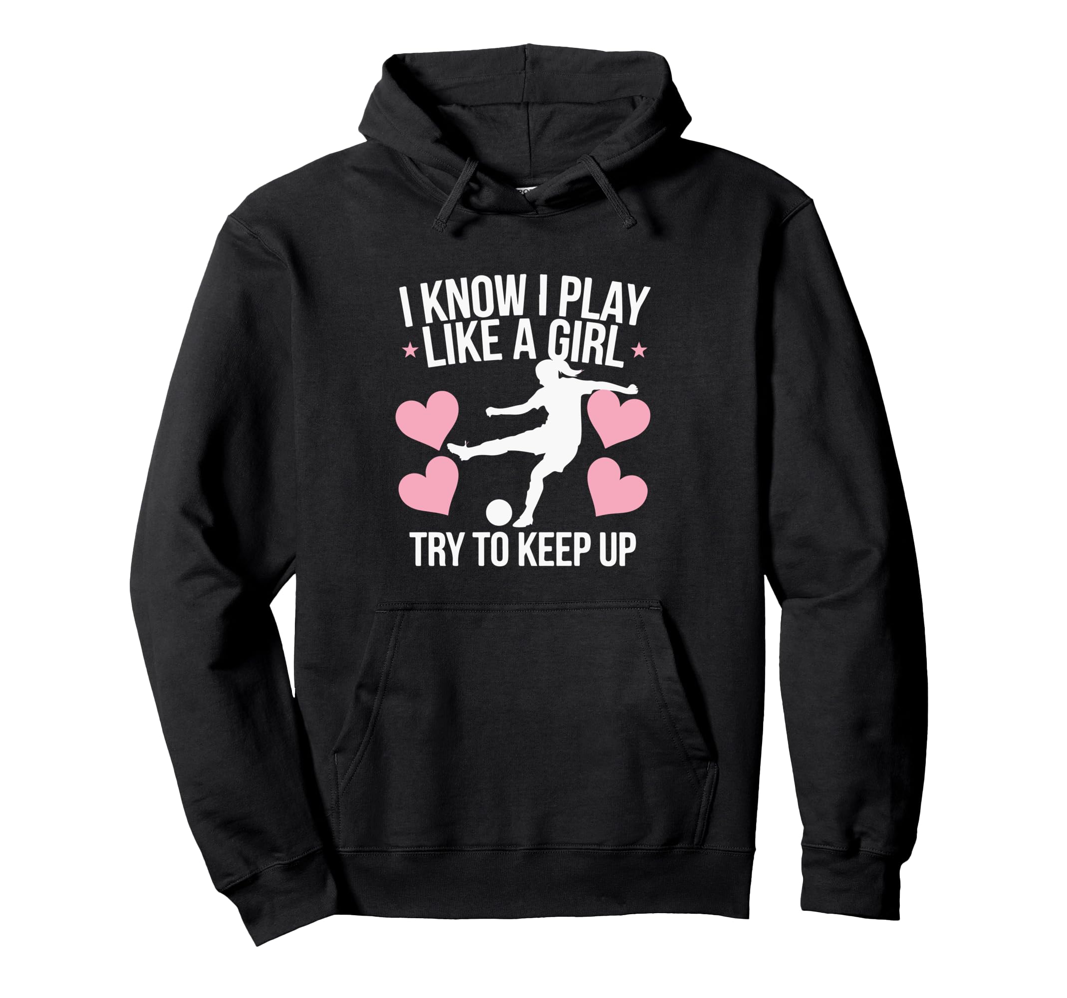 I Know I Play Like Soccer Enthusiast Hoodie - Graphic Print Men Women