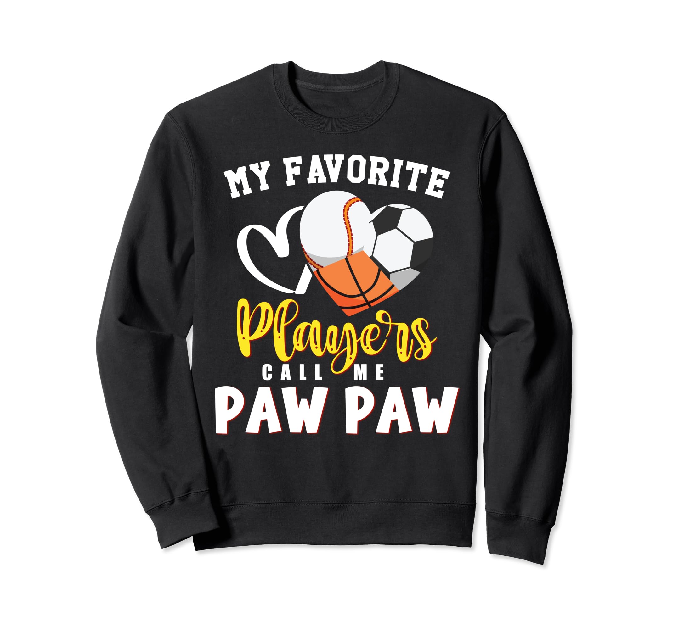 Paw Paw My Favorite Baseball Soccer Sweatshirt - Trendy Graphic for Adults