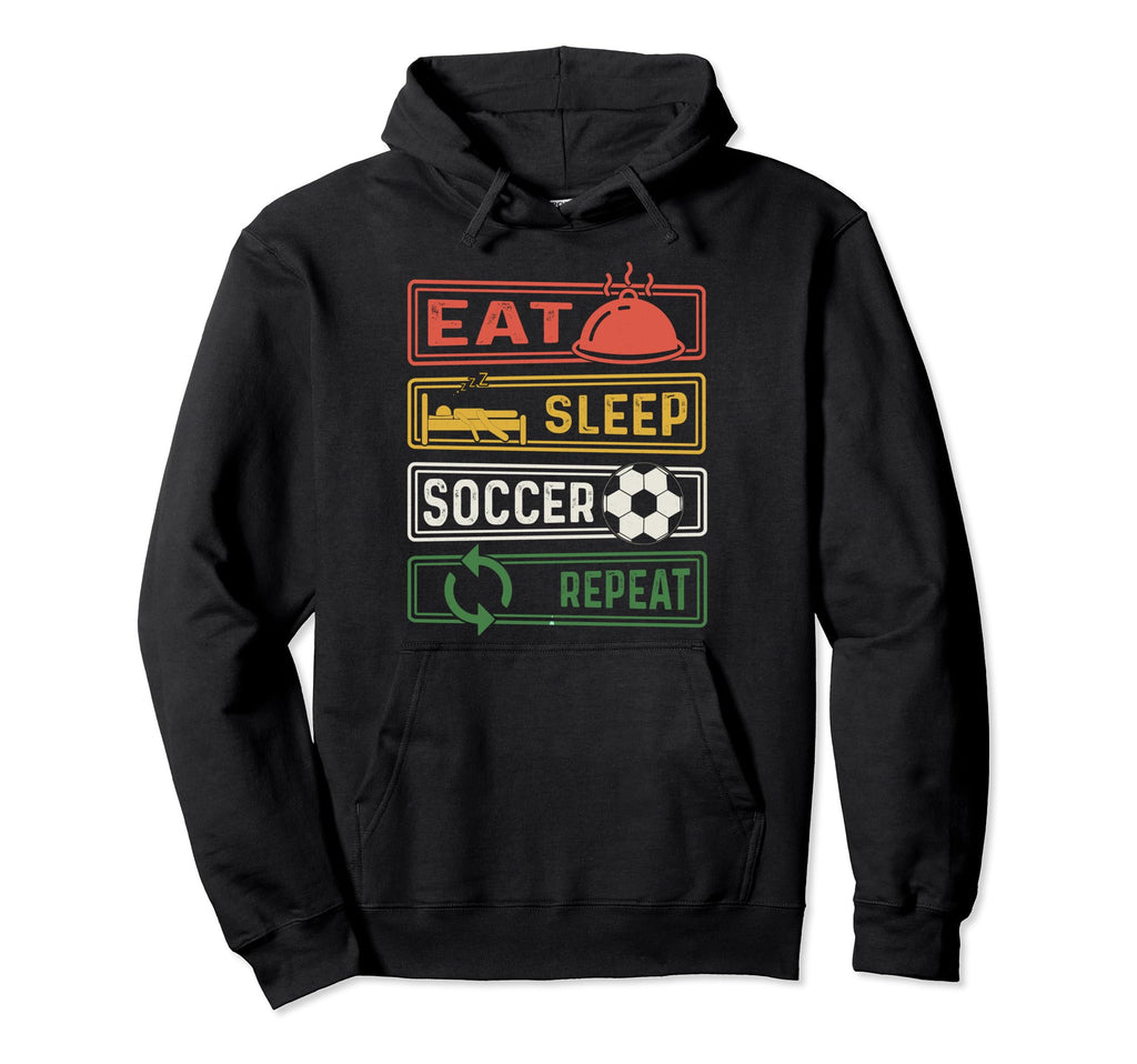 Eat Sleep Soccer Repeat Funny Soccer Sport Hoodie - Unique Graphic Unisex