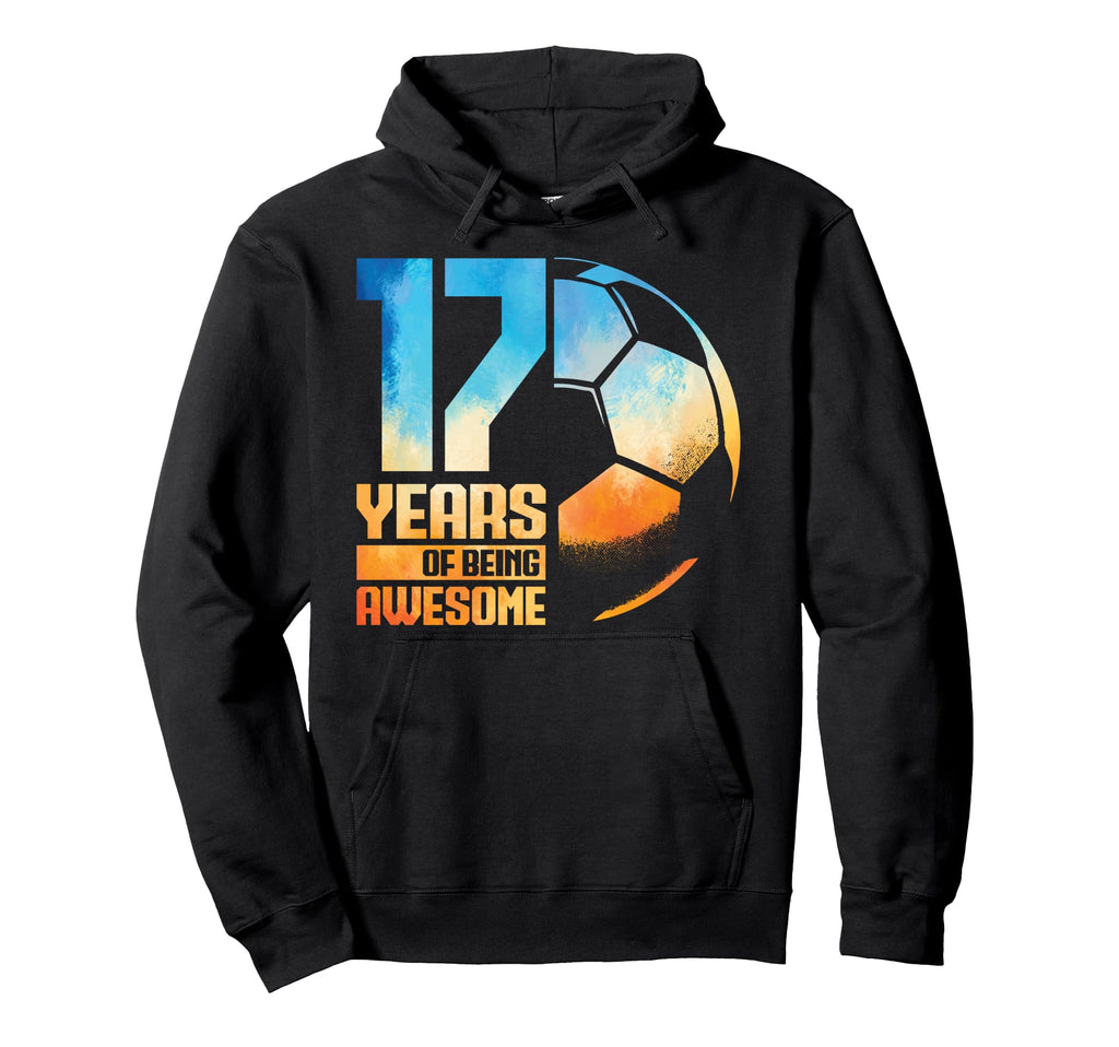 17Th Birthday Soccer Player Football Hoodie - Novelty Apparel for Adults
