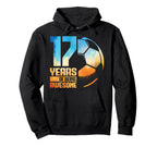 17Th Birthday Soccer Player Football Hoodie - Novelty Apparel for Adults