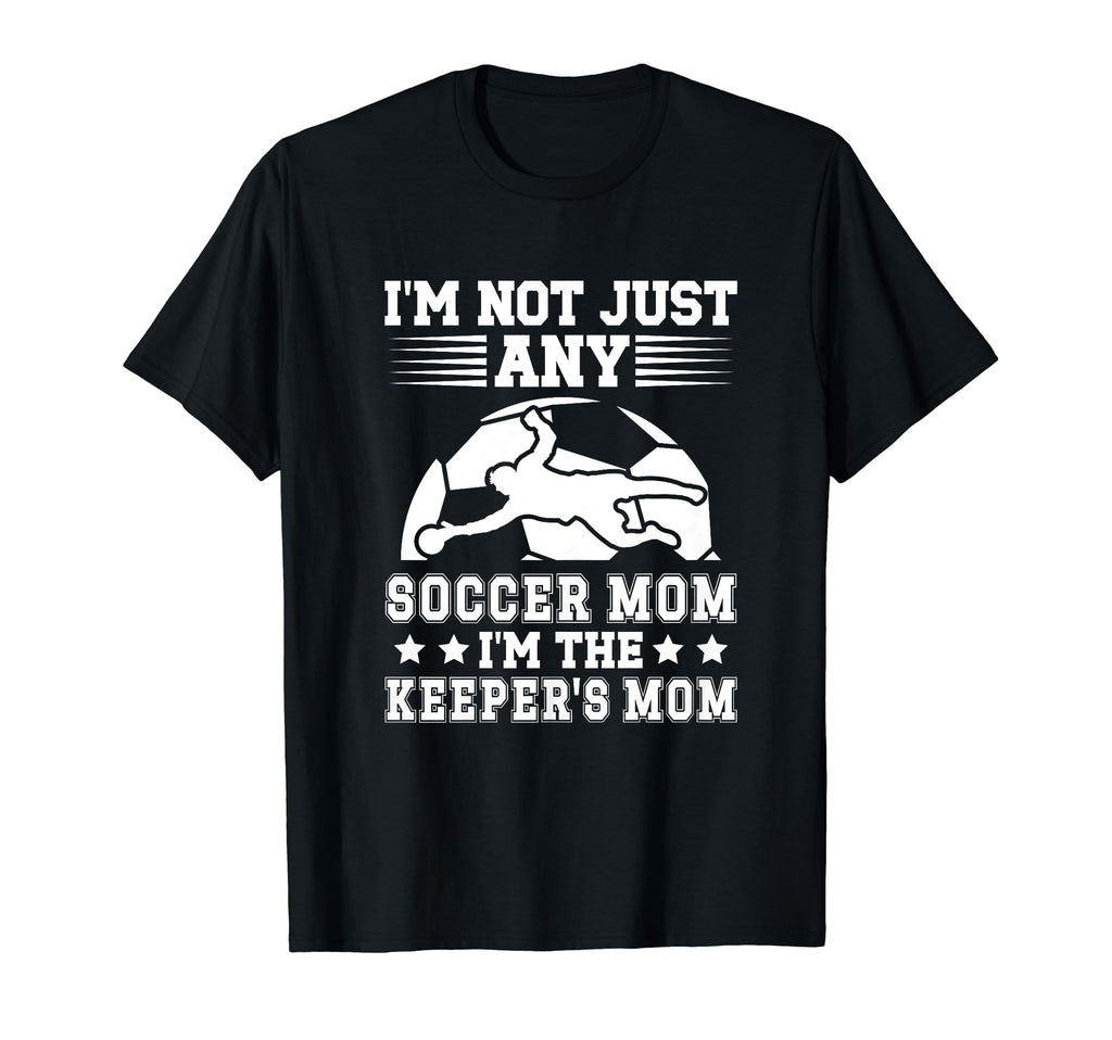 Im Soccer Keeper Mom Soccer Goalkeeper Mama T-Shirt - Unique Graphic Unisex