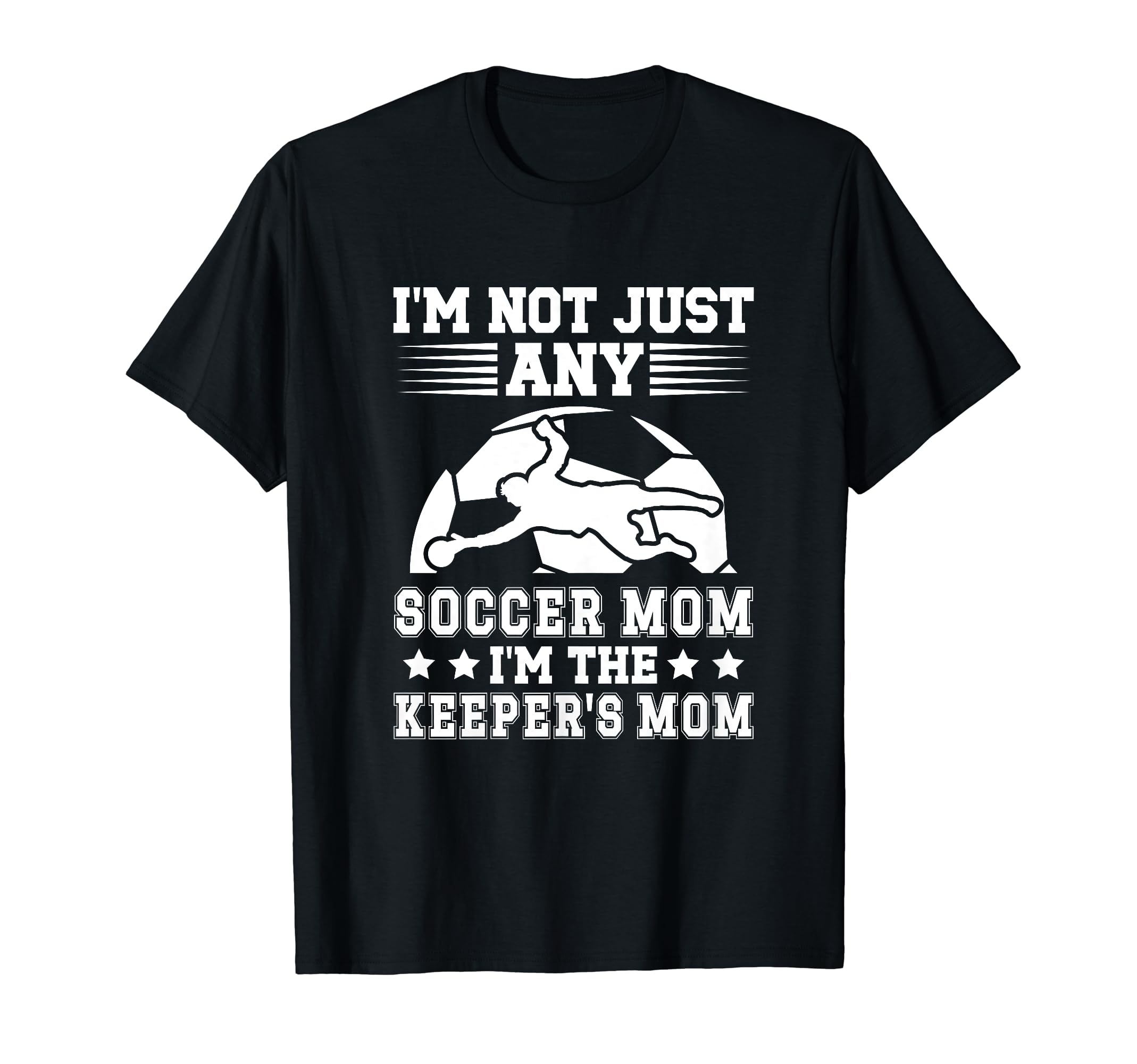 Im Soccer Keeper Mom Soccer Goalkeeper Mama T-Shirt - Unique Graphic Unisex