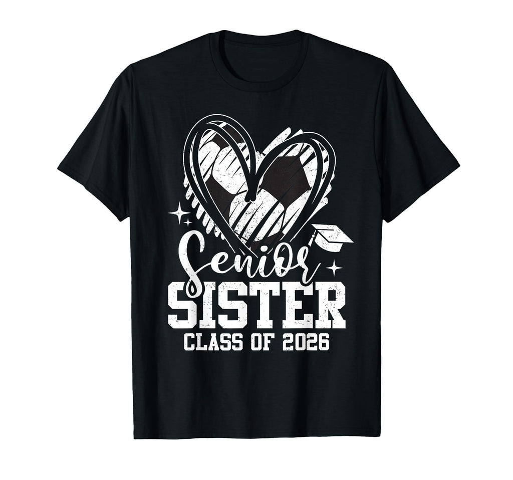 Senior Sister Class 2026 Soccer T-Shirt - Casual Everyday Wear Unisex