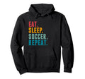 Eat Sleep Soccer Repeat Football Player Hoodie - Custom Art Print Men Women