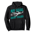 Soccer Goalkeeper Goalie My Goal Is To Hoodie - Graphic Print Men Women
