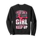 I Play Like Try To Keep Up Soccer Sweatshirt - Streetwear Style Unisex