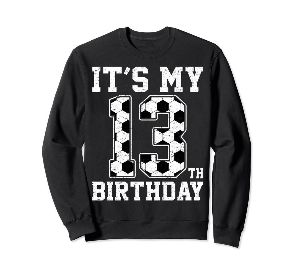 13Th Birthday Soccer Player Sweatshirt - Casual Everyday Wear for Adults