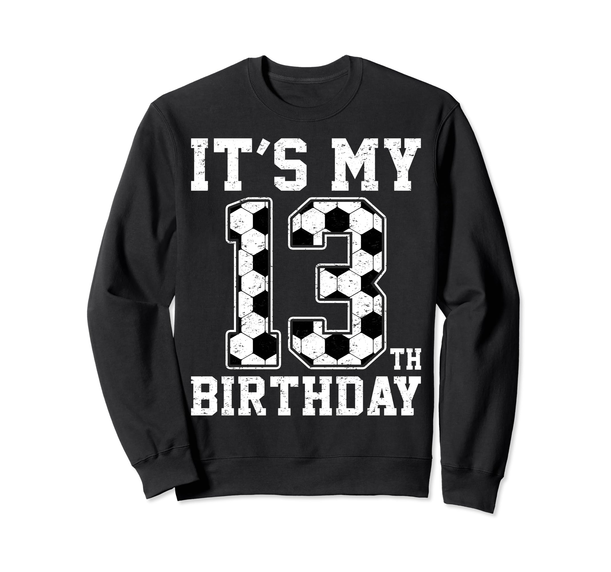 13Th Birthday Soccer Player Sweatshirt - Casual Everyday Wear for Adults