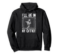 Ill Be My Office Lacrosse Goalkeeper Hoodie - Trendy Graphic Unisex