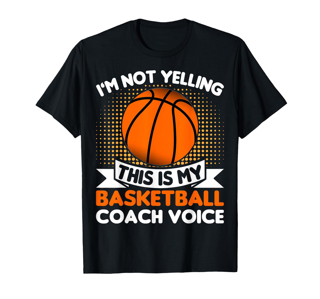 Im Not Yelling This Is Just My T-Shirt - Graphic Print for Adults