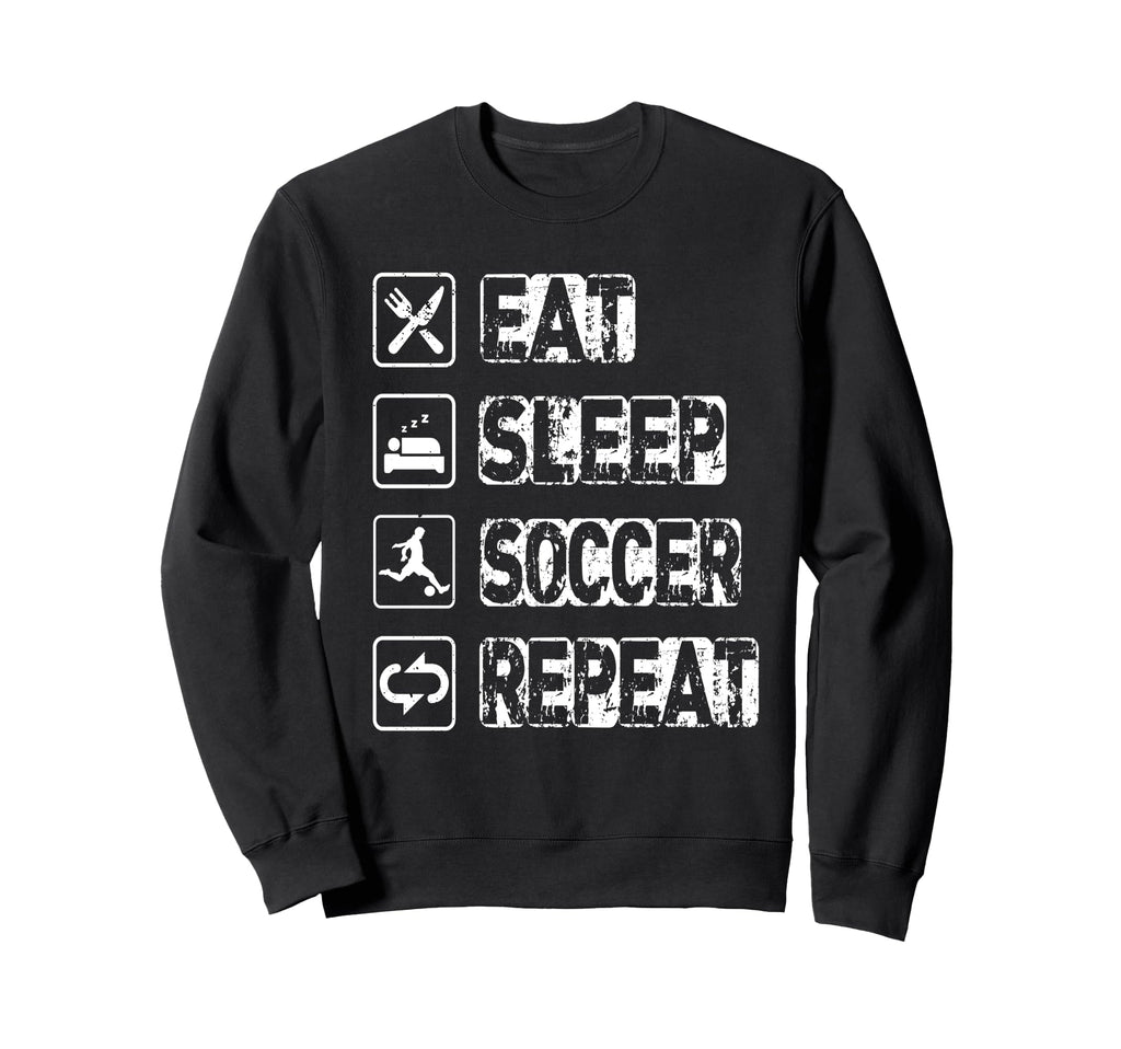 Eat Sleep Soccer Repeat Football Sweatshirt - Streetwear Style for Adults