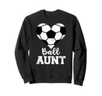 Ball Aunt Heart Funny Soccer Aunt Sweatshirt - Minimalist Print Men Women