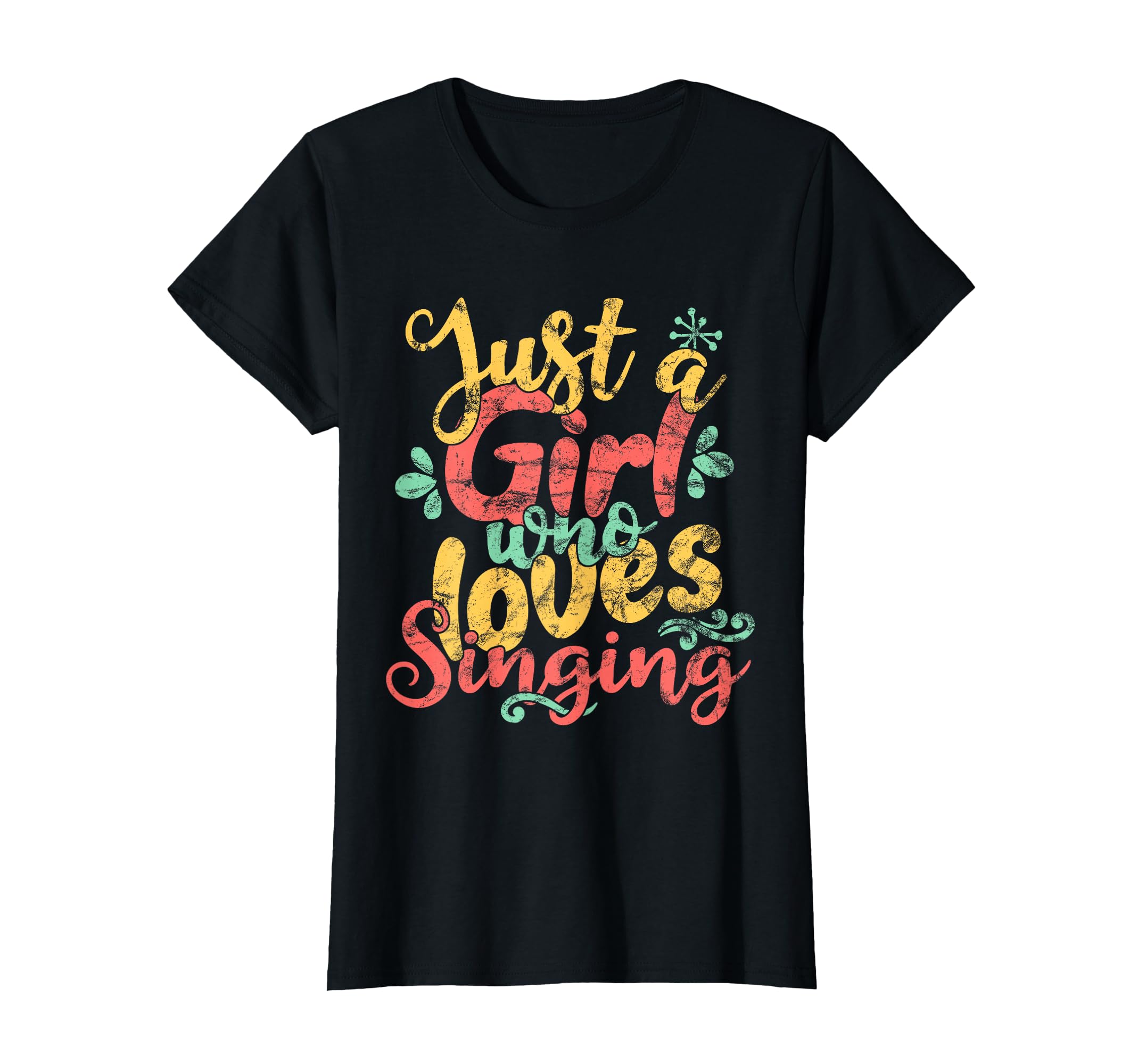 Just Who Loves Singing Gift T-Shirt - Novelty Apparel Unisex