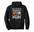 My Favorite Players Call Me Mom Hoodie - Casual Everyday Wear Men Women