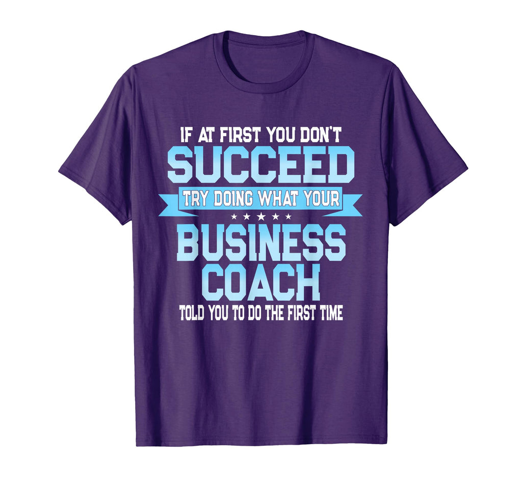 Funny Business Coach Shirts And Gifts T-Shirt - Unique Graphic for Adults