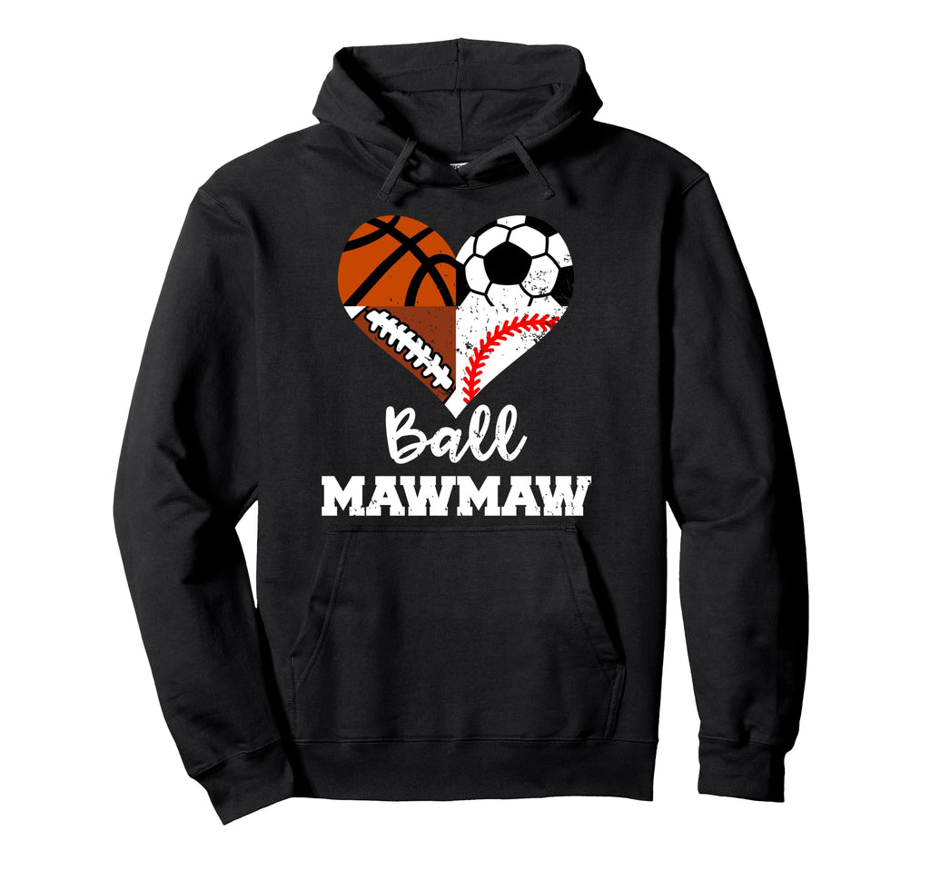 Ball Mawmaw Soccer Football Baseball Hoodie - Novelty Apparel Unisex