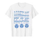 I Cant My Daughter Has Soccer Mom Dad T-Shirt - Streetwear Style Men Women