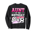 Aunt Birthday Soccer Players Sport Sweatshirt - Fun Novelty Design Unisex