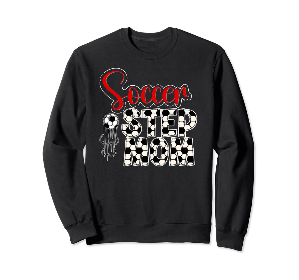 Soccer Step Mom Soccer Player Sweatshirt - Unique Graphic Men Women