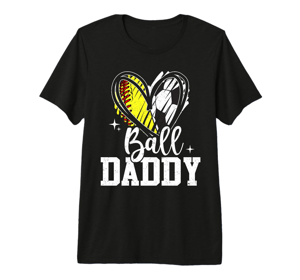 Ball Daddy Softball Soccer Ball Dad Both T-Shirt - Custom Art Print Unisex