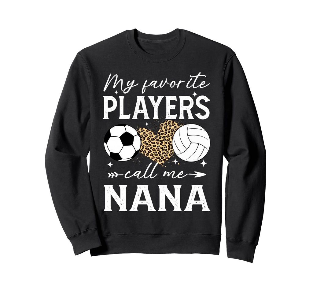 My Favorite Players Call Me Sweatshirt - Fun Novelty Design for Adults