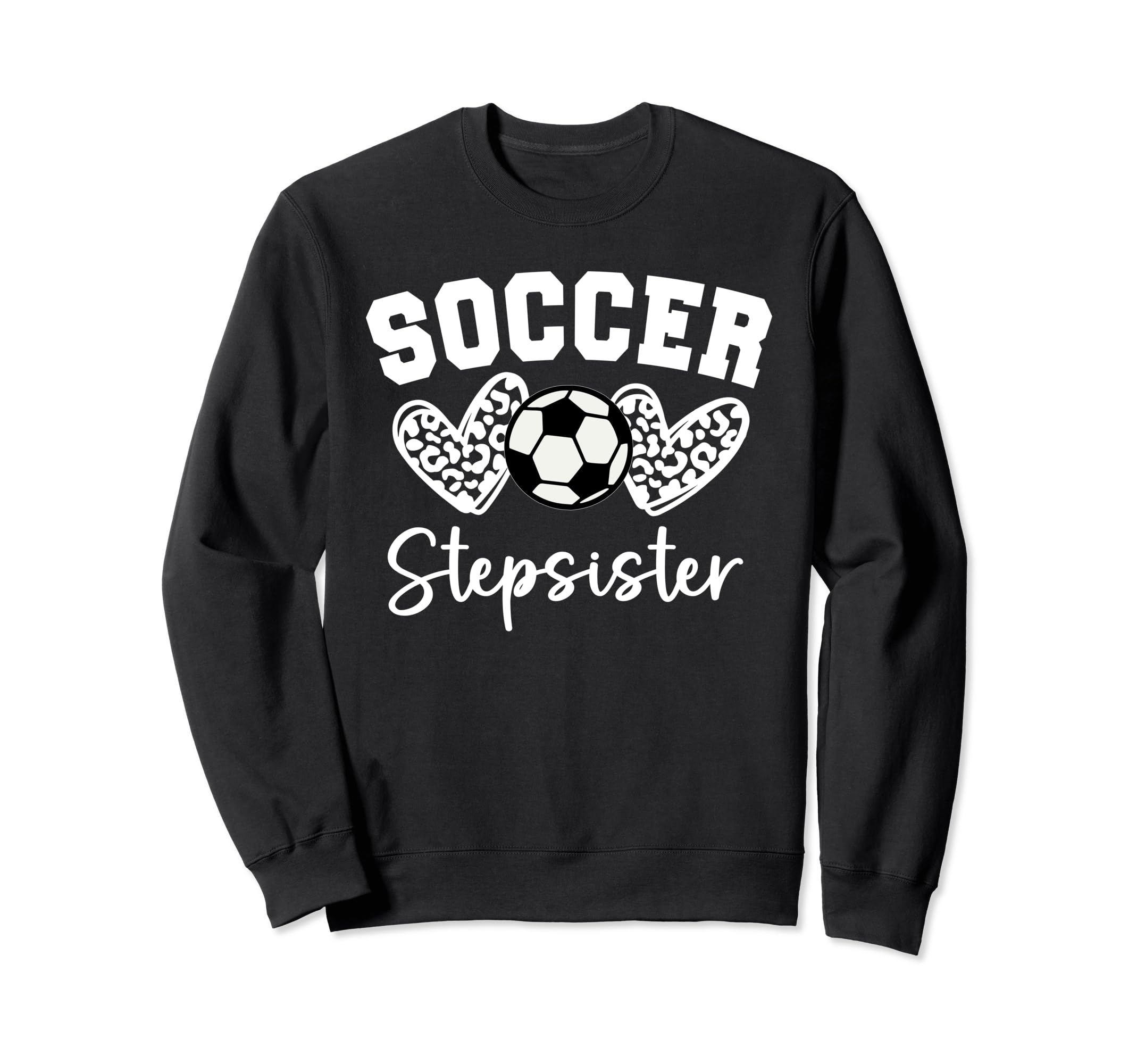 Soccer Stepsister Matching Family Soccer Sweatshirt - Trendy Graphic Unisex