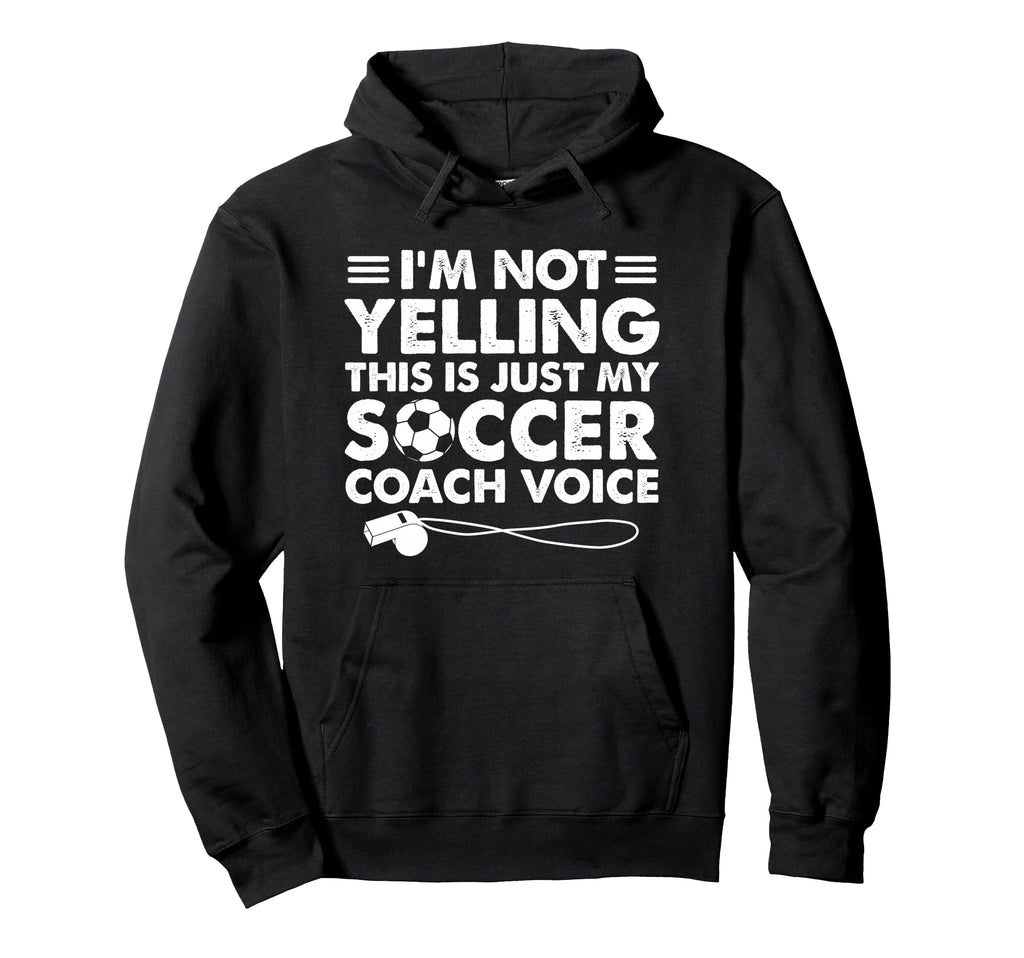 Im Not Yelling This Is Just My Hoodie - Casual Everyday Wear Men Women