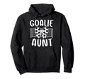 Soccer Goalie Aunt Soccer Keeper Hoodie - Fun Novelty Design for Adults