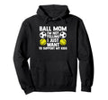 Ball Mom Im Not Yelling I Want Hoodie - Casual Everyday Wear for Adults