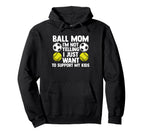 Ball Mom Im Not Yelling I Want Hoodie - Casual Everyday Wear for Adults